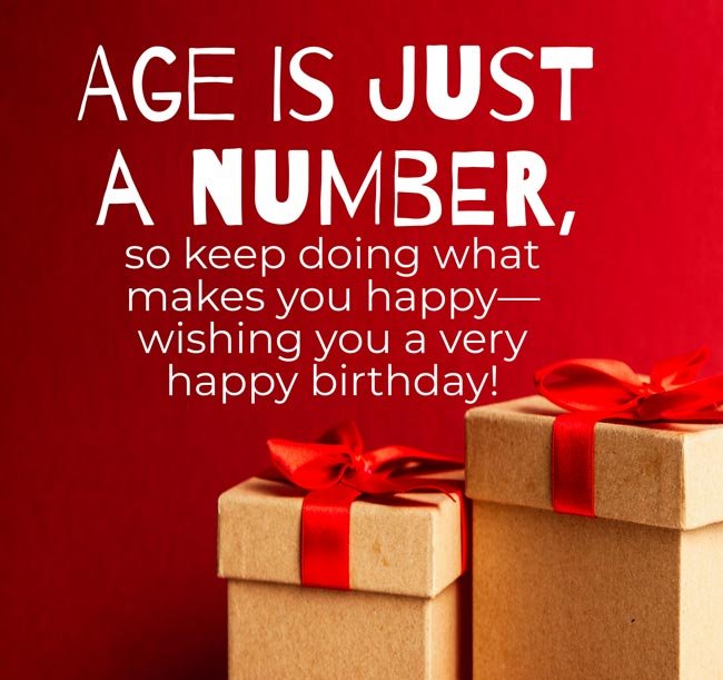 Age Is Just A Number: Happy Birthday Wishes For Someone Special 2023