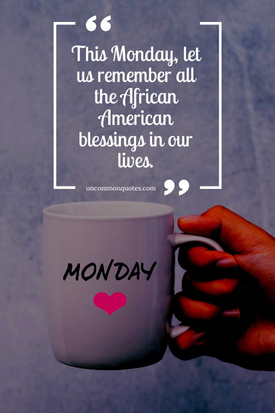 Monday African American Blessings Monday African American Blessings