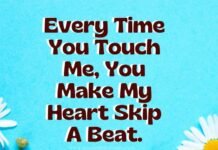 You Make My Heart Skip a Beat Quotes