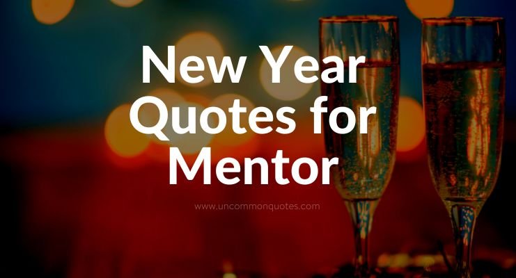 New Year Quotes for Mentor