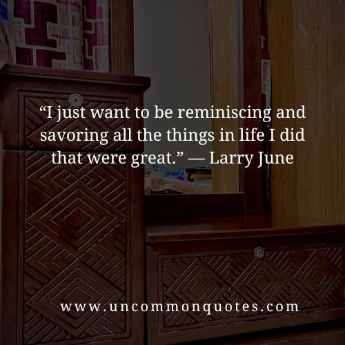 larry june sayings